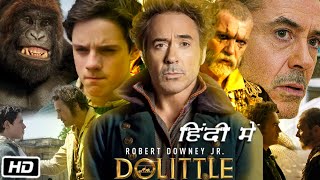 Dolittle Full HD 1080p Movie in Hindi Dubbed  Robert Downey Jr  Tom Holland  Story Explanation [upl. by Ainek585]