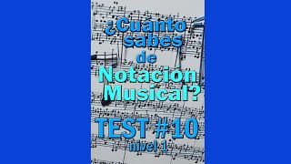 TEST 10 🔵Nivel 1 Notación Musical y COMPOSICIÓN [upl. by Joanne]