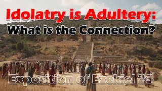 Why Does God Compare Idolatry to Adultery [upl. by Rosemaria767]