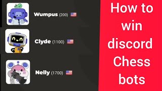 How to win discord chess botsWumpusClydeNelly in 7 minutes [upl. by Mlawsky]