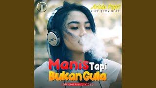 Manis Tapi Bukan Gula [upl. by Tonia]