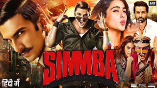 Simmba Full Movie In Hindi  Ranveer Singh  Sara Ali Khan  Sonu Sood  Ajay  Review amp Facts HD [upl. by Fleck469]