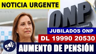 ONP AUMENTO DE PENSIONES MÍNIMAS PARA JUBILADOS ESTATALES ATENCIÓN JUBILADO5 ONP [upl. by Itsyrc734]