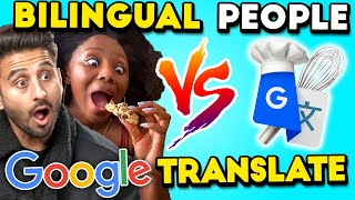 Bilingual People Vs Google Translate Baking Cookies Hindi French Tamil Arabic [upl. by Arraet618]