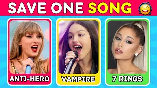 SAVE ONE SONG  Most Popular Songs EVER 🎵  Music Quiz [upl. by Nimzzaj]