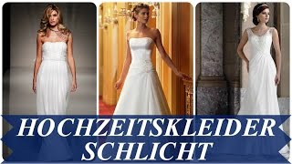 Hochzeitskleider schlicht [upl. by Daryle]