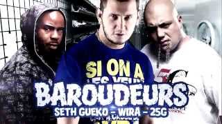 25G Seth Gueko ft Wira  Baroudeurs  Album  Cabochards [upl. by Ardnwahs826]