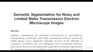 Semantic Segmentation for Noisy and Limited Wafer Transmission Electron Microscope Images [upl. by Auliffe]