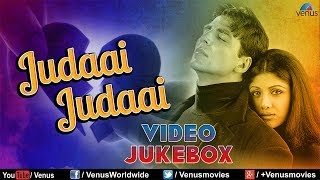 Judaai Judaai  Best Hindi Sad Songs  Video Jukebox [upl. by Eboj]