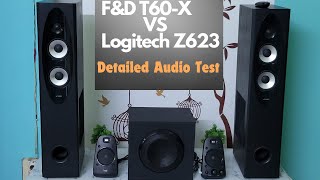 Logitech Z623 vs FampD T60X Tower Speaker  Detailed Audio Test [upl. by Bannister810]