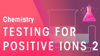 Testing For Positive Ions  part 2  Chemical Tests  Chemistry  FuseSchool [upl. by Spragens]