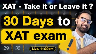 Last 1 Month to XAT 2024  LAST date of XAT form  XAT Best Colleges  XAT Strategy [upl. by Annid]