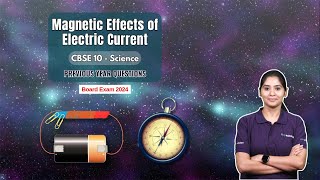 Magnetic Effects of Electric Current  Class 10 NCERT  PYQs  Important Questions  CBSE 2024 [upl. by Anawait]