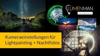 Die richtige Kameraeinstellung für Lightpainting und Nachtfotografie Tipps für Milchstraßen Fotos [upl. by Ackler815]