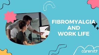 Fibromyalgia and work life How to reconcile them [upl. by Joacimah]