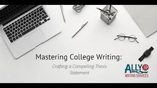 Crafting a Compelling Thesis Statement [upl. by Ruthi]