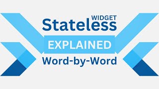 Flutter Stateless Widget Explained  Simple and Clear Tutorial [upl. by Rozella862]