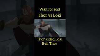 Evil 😈 Thor⚡vs Loki Thor killed Loki marvel animation shorts thor [upl. by Anahsal]