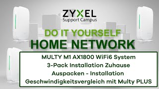 DIY  Zyxel Multy M1 AX1800 WiFi 6 Home System Installation Zuhause mit Geschwindigkeitsvergleich [upl. by True]