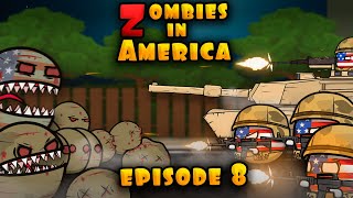 Zombies in America  Sacramento Episode 8  Countryballs [upl. by Yeruoc]