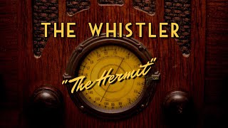 The WhistlerClassic Mystery RadioquotThe Hermitquot [upl. by Pax]