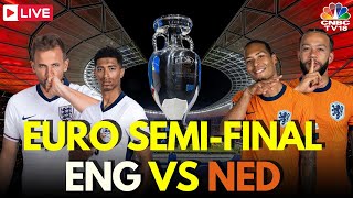 UEFA EURO Semifinals LIVE Netherlands vs England LIVE Score  Jude Bellingham  NED Vs ENG  N18G [upl. by Sueahccaz386]