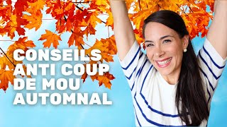 LA FORME EN AUTOMNE  Mes astuces vitalité anti coup de mou et dépression saisonnière [upl. by Cerallua285]