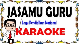 Jasamu Guru  Karaoke [upl. by Ahseyk933]