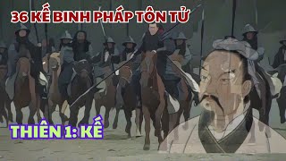 36 Kế Binh Pháp Tôn Tử NEW  Thiên 1 Kế [upl. by Leelahk]