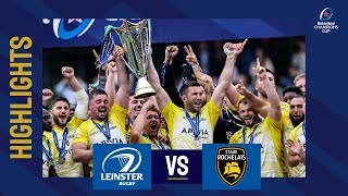 Highlights  Leinster Rugby v Stade Rochelais Final│Heineken Champions Cup 202223 [upl. by Danya]