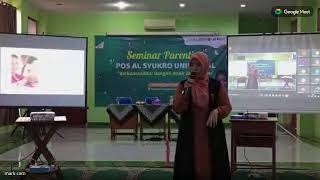 Seminar Parenting POS Al Syukro Universal [upl. by Ainesej]