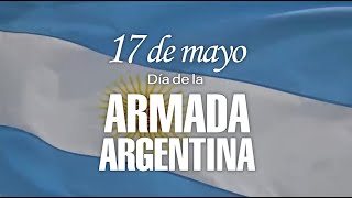 17 de mayo Día de la Armada Argentina [upl. by Rapsac]