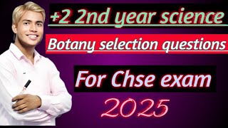 Botany Selection QuestionsChse Exam 20252 2nd Year📖👍 [upl. by Tildi]