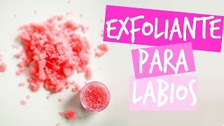 Labios perfectos exfoliante casero para labios partidosresecos  Tutoriales Belen [upl. by Ycart]