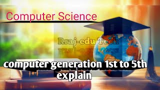 computer generation 1st to 5th explain 💥 computer generation ugcnetexam paper1 computerknowledge [upl. by Oah]