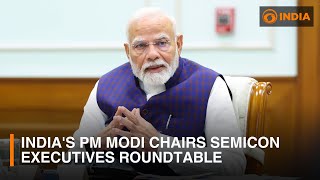 Indias PM Modi chairs Semiconductor Executives Roundtable in New Delhi [upl. by Jasen]