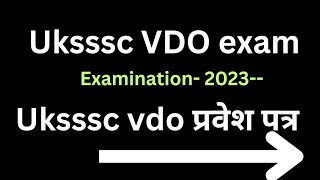 uksssc vdo exam 2023 uksssc vdo admit card uksssc vdo exam uksssc vdo [upl. by Aikemit]