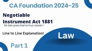 Negotiable Instrument Act 1881  part 1  CA Foundation 202425  Law [upl. by Anyaj645]