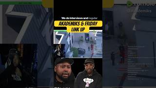 DJ AKADEMIKS Links Up w Friday 🎙️ [upl. by Seem277]