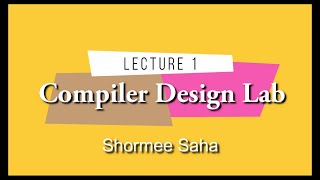 Compiler Design Lab 1  Introduction of Compiler Language processingCompiler Phases Symbol Table [upl. by Narut458]