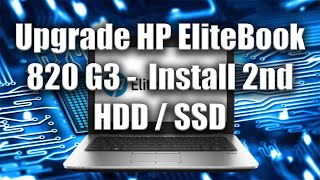 How to Upgrade HP EliteBook 820 G3  Install 2nd HDD  SSD  Tutorial  Zany Geek [upl. by Sivat]