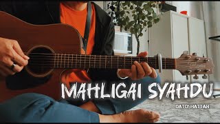 Mahligai Syahdu  Dato’ Hattan acoustic cover [upl. by Netti]