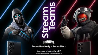 Samsung Live Stream Teams  an epic Fortnite battle between Team Gee Nelly and Team Ellum [upl. by Annnora27]