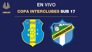 En VIVO  Comunicaciones vs Academy Champions  Uncaf Copa Interclubes Sub 17 [upl. by Aicilif]