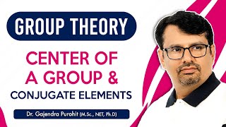 Group Theory  Center Of A Group  Conjugate Elements  Concepts and Example [upl. by Fisch852]