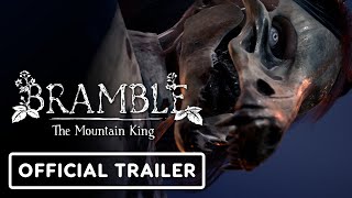 Bramble The Mountain King  Official Gameplay Reveal Trailer [upl. by Yblocaj]