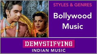 BOLLYWOOD AS A MUSICAL GENRE  Demystifying Indian Music 27 [upl. by Oznecniv77]