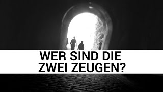 Wer sind die zwei Zeugen [upl. by Henley]