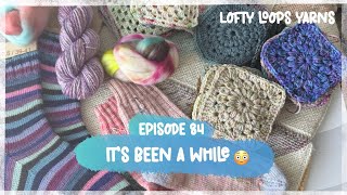 Episode 84  So many finished socks  Lofty Loops Yarns  A Knitting Podcast [upl. by Philemol]