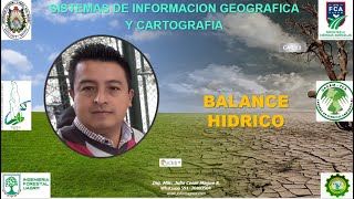 11 Sistema de Información Geográfica  BALANCE HIDRICO Parte I  SIG  FCA  UAGRMPRAC11 [upl. by Torto]